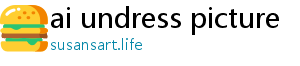 ai undress picture